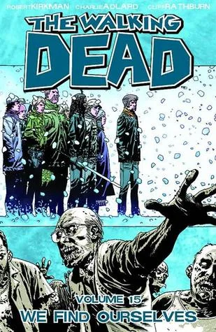 The Walking Dead, Vol. 15: We Find Ourselves (Comics) cover