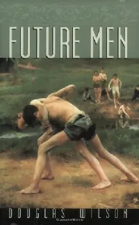 Future Men: Raising Boys to Fight Giants