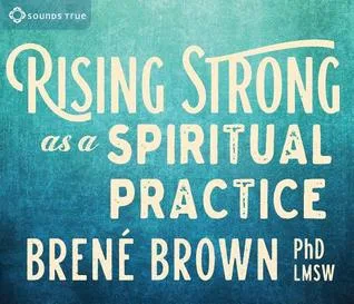 Rising Strong as a Spiritual Practice (Audio CD)