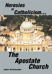 Heresies of Catholicism...The Apostate Church