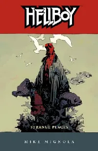Hellboy, Vol. 6: Strange Places