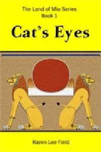 Cat's Eyes (Land of Miu, #1) 1st Edition