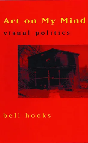 Art on My Mind: Visual Politics cover