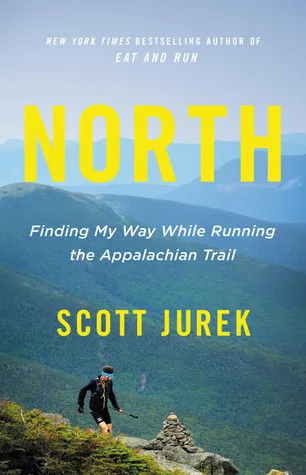 North: Finding My Way While Running the Appalachian Trail
