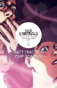 Sex Criminals, Vol. 3: Three the Hard Way