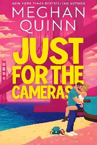 Just For the Cameras