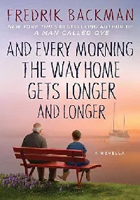 And Every Morning the Way Home Gets Longer and Longer