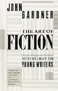 The Art of Fiction: Notes on Craft for Young Writers