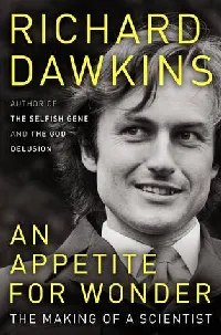 An Appetite for Wonder: The Making of a Scientist
