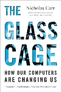 The Glass Cage: How Our Computers Are Changing Us