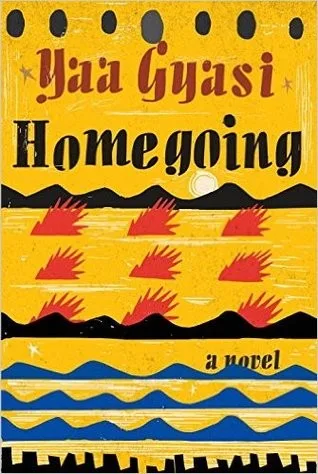 Homegoing by Yaa Gyasi — book cover