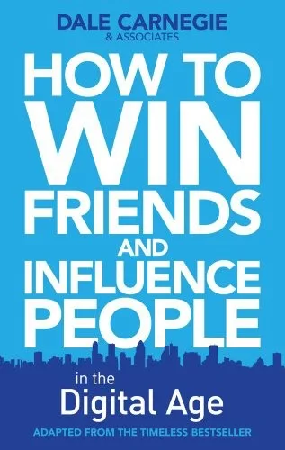 How to Win Friends and Influence People in the Digital Age cover
