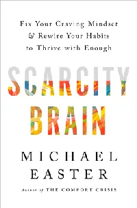 Scarcity Brain: Fix Your Craving Mindset and Rewire Your Habits to Thrive with Enough