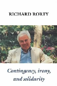 Contingency, Irony, and Solidarity