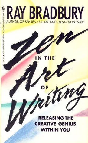 Zen in the Art of Writing: Releasing the Creative Genius Within You cover
