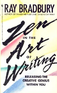 Zen in the Art of Writing: Releasing the Creative Genius Within You