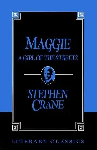 Maggie, a girl of the streets