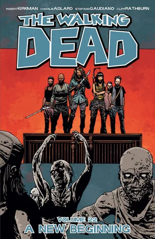 The Walking Dead, Vol. 22: A New Beginning (Comics) cover