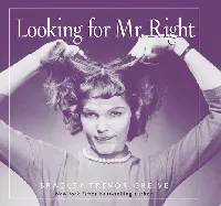 Looking for Mr. Right