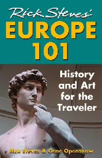 Rick Steves' Europe 101: History and Art for the Traveler