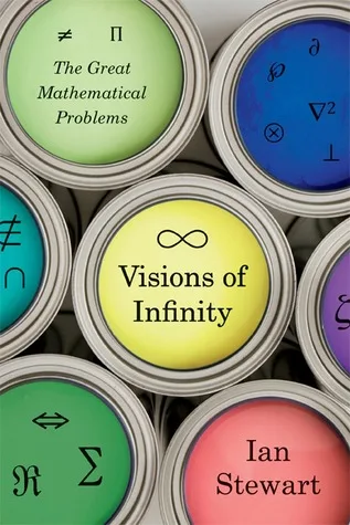 Visions of Infinity: The Great Mathematical Problems cover