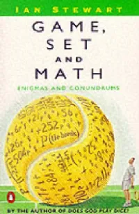 Game, Set and Math: Enigmas and Conundrums