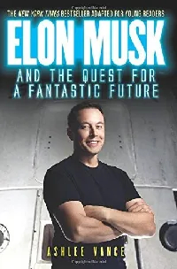 Elon Musk and the Quest for a Fantastic Future
