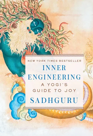 Inner Engineering: A Yogi's Guide to Joy cover