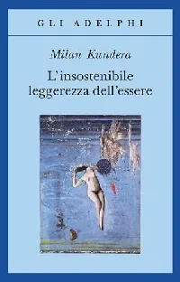 L'insostenibile leggerezza dell'essere