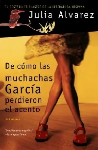 De cómo las muchachas García perdieron el acento