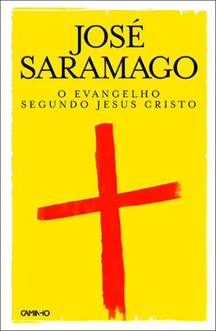 O Evangelho Segundo Jesus Cristo
