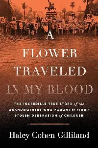 A Flower Traveled in My Blood