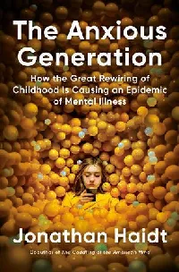 THE ANXIOUS GENERATION