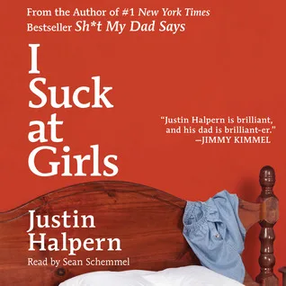 I Suck at Girls (Audiobook)