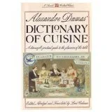 Alexandre Dumas' Dictionary of Cuisine cover