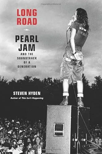 Long Road: Pearl Jam and the Soundtrack of a Generation (Audiobook)