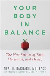 Your Body in Balance: The New Science of Food, Hormones, and Health