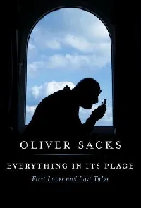 Everything in Its Place: First Loves and Last Tales