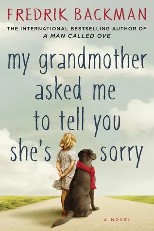 My Grandmother Asked Me to Tell You She's Sorry cover
