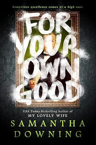 For Your Own Good