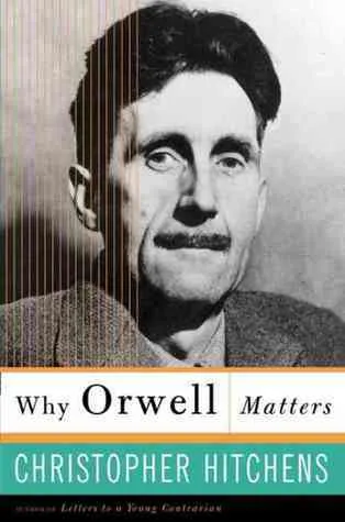 Why Orwell Matters cover