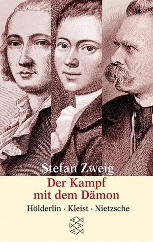 Der Kampf mit dem Dämon. Hölderlin, Kleist, Nietzsche cover