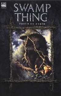 Swamp Thing, Vol. 5: Earth to Earth