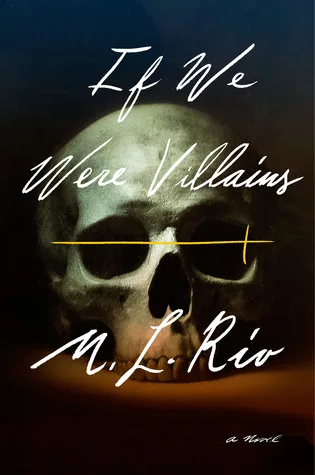 If We Were Villains by M.L. Rio — book cover