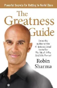 The Greatness Guide: Powerful Secrets for Getting to World Class