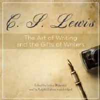 The Art of Writing and the Gifts of Writers