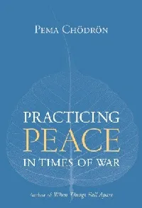 Practicing Peace in Times of War