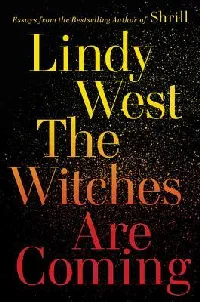 The Witches Are Coming