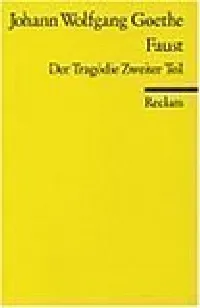 Faust. Der Tragödie zweiter Teil