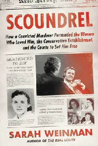 Scoundrel: How a Convicted Murderer Persuaded the Women Who Loved Him, the Conservative Establishment, and the Courts to Set Him Free